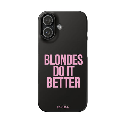 "Blondes Do It Better" Case