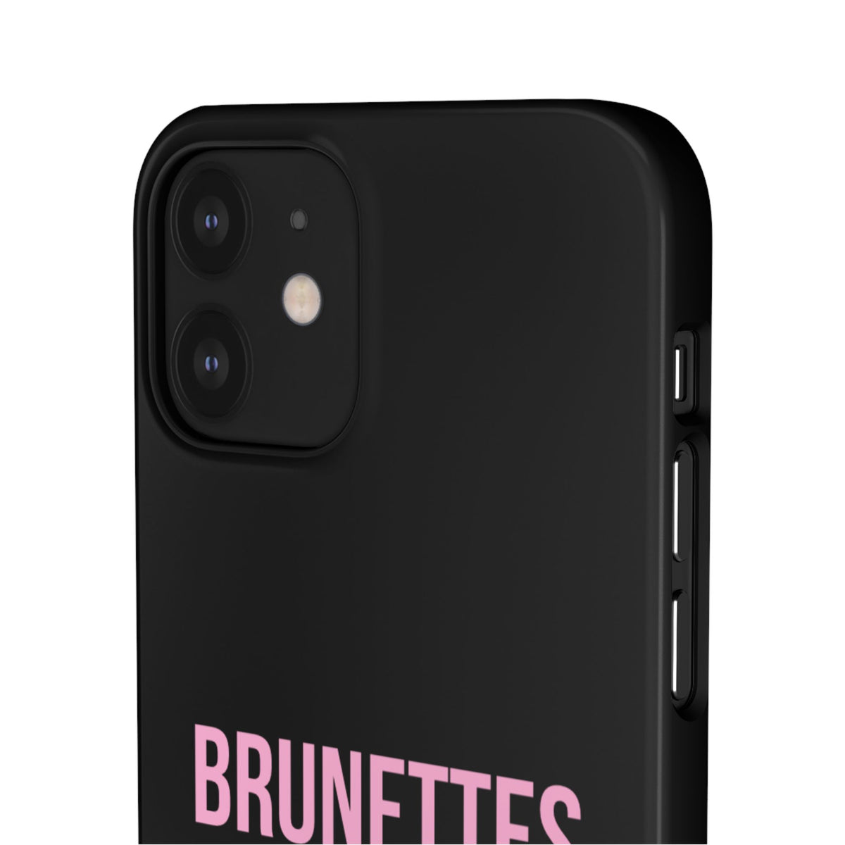''Brunettes Do It Better'' Case
