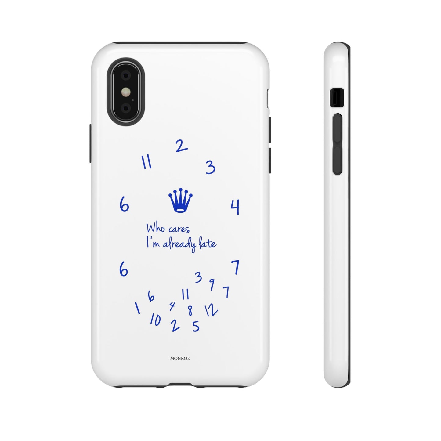 "Who Cares I'm Already Late" Tough Case