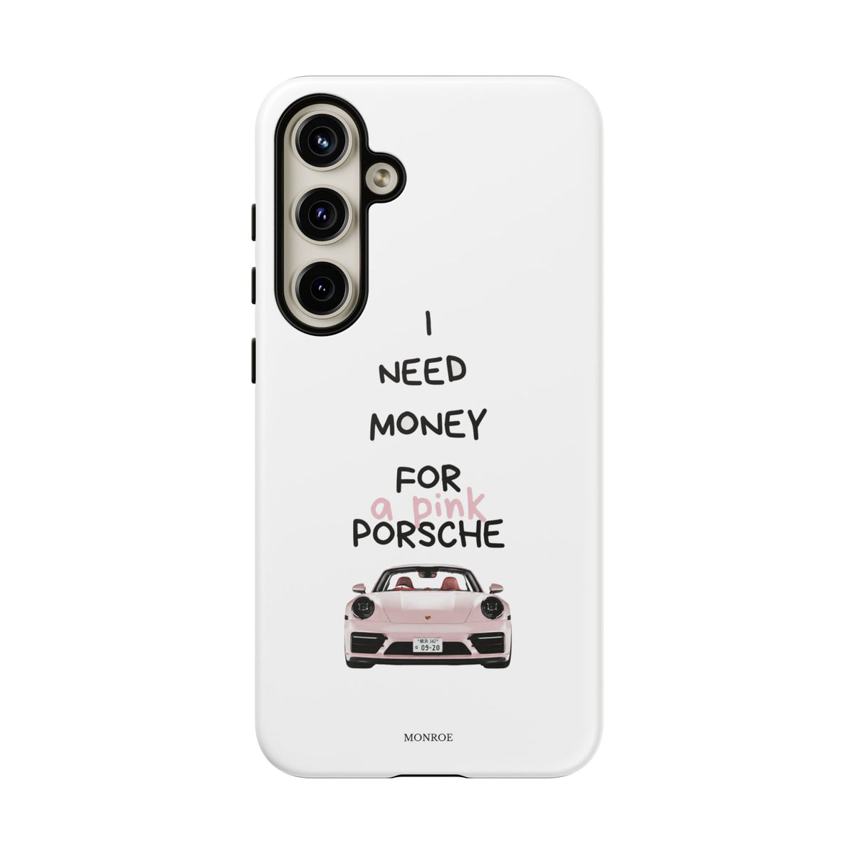 "I Need Money for a Pink Porsch" Tough Case