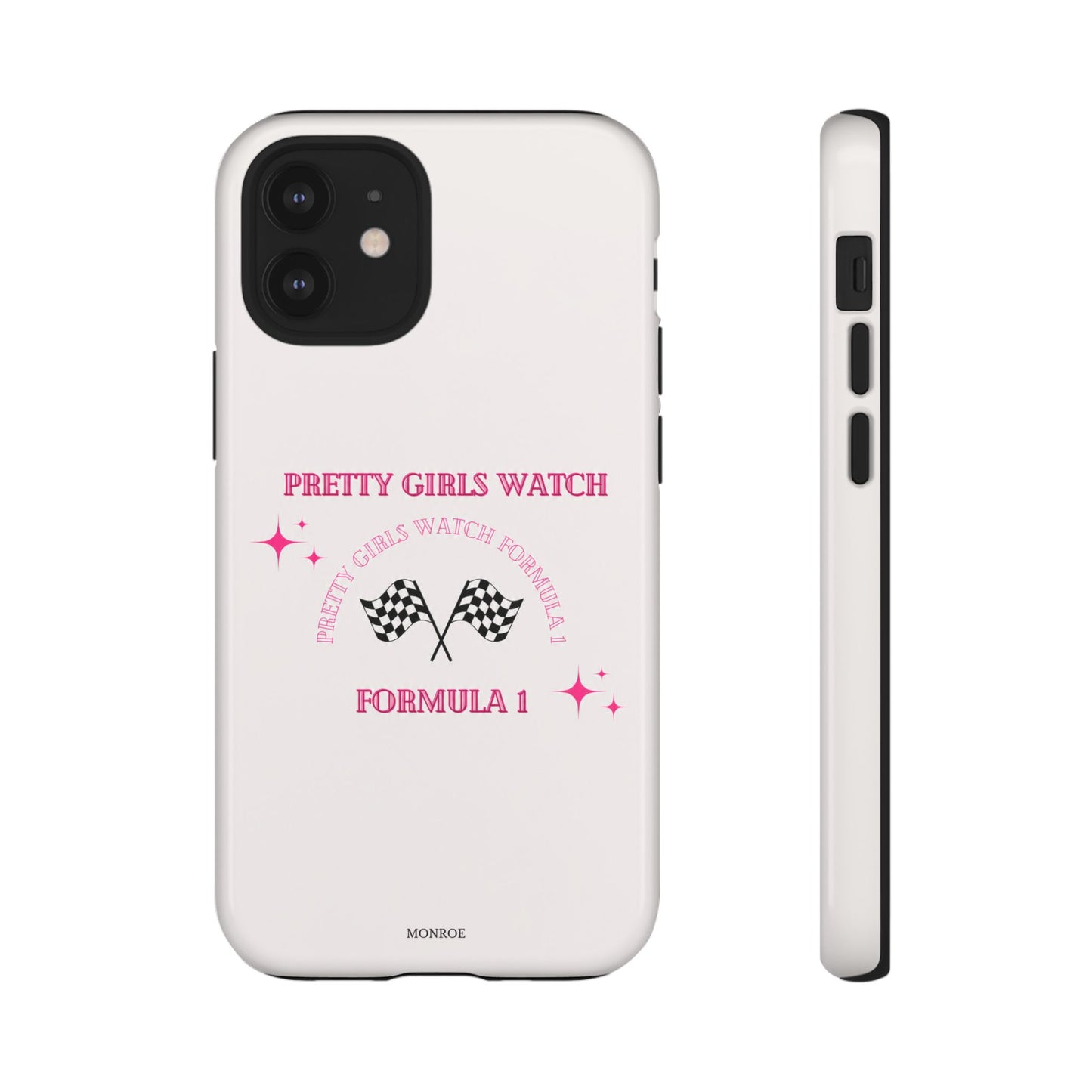 “Pretty Girls Watch Formula 1” Tough Case
