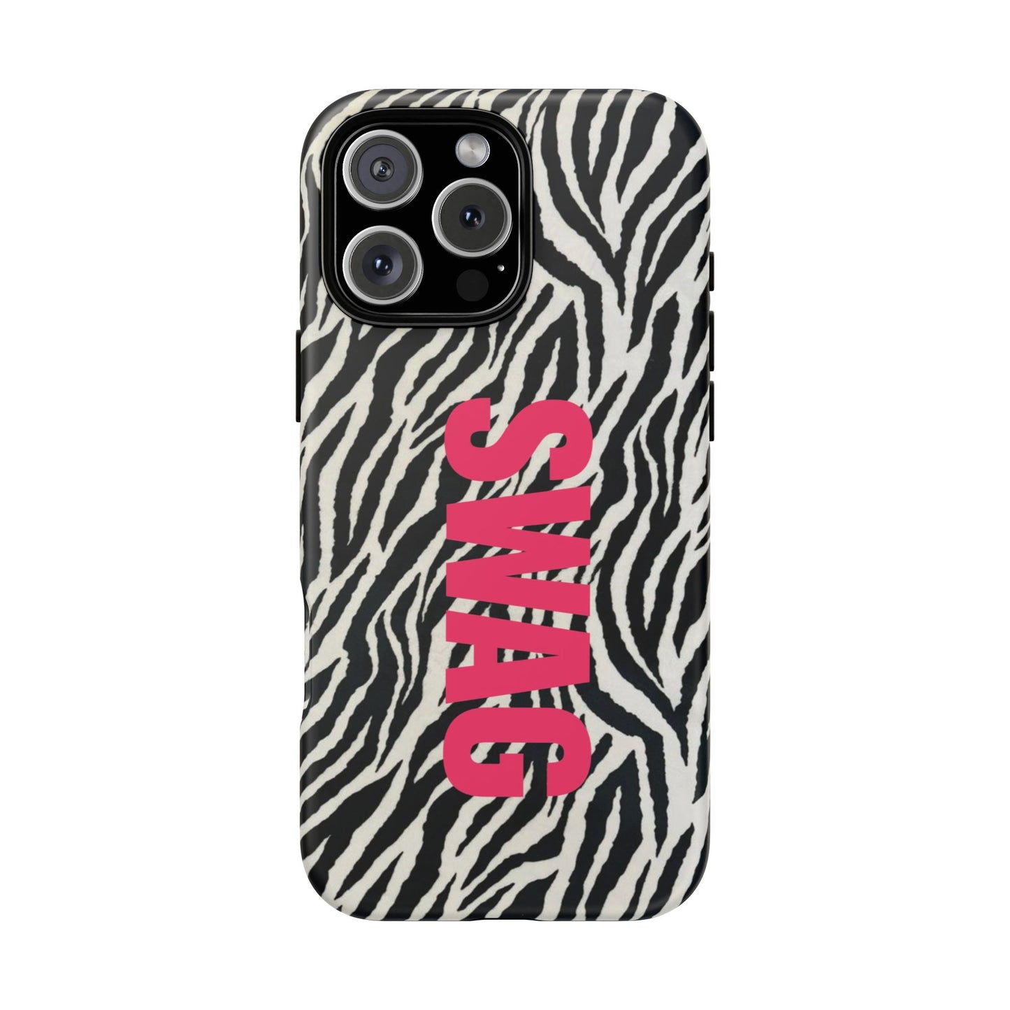 Zebra Print  "SWAG" Tough Case