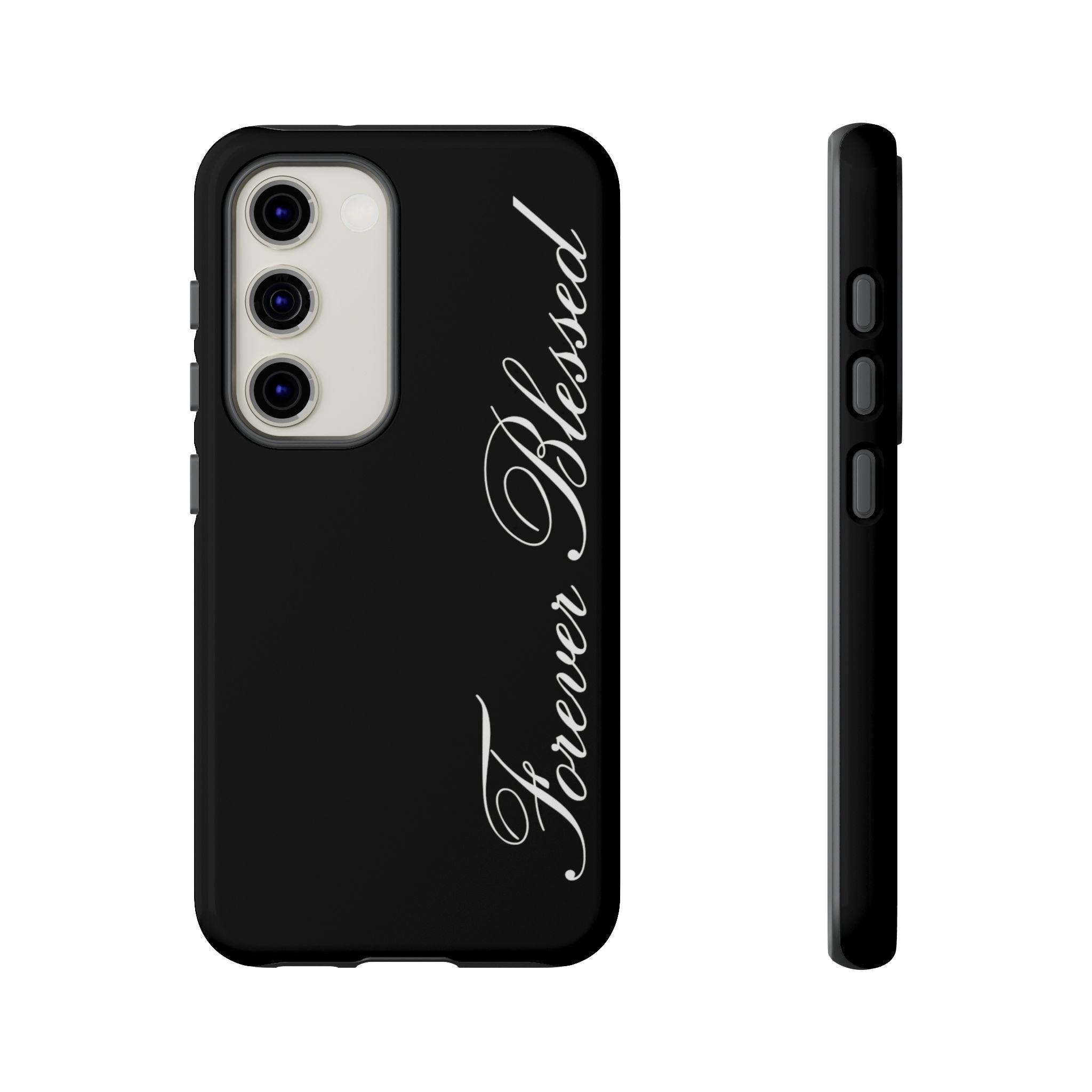 "Forever Blessed" Black Phone Cover