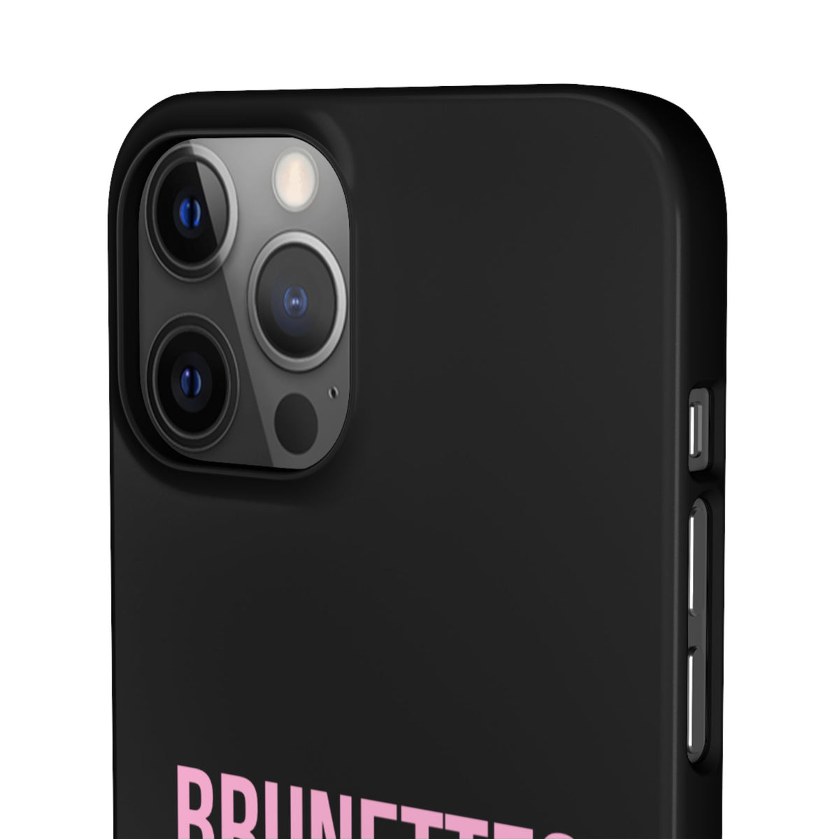 ''Brunettes Do It Better'' Case