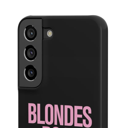 "Blondes Do It Better" Case