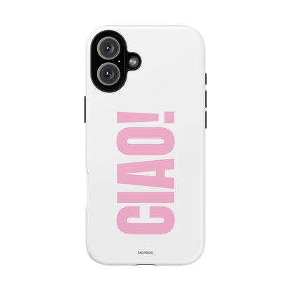 Pink "CIAO!" Tough Case