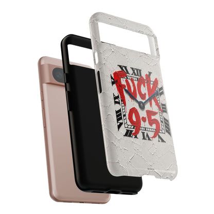 "F*** 9–5" Tough Case