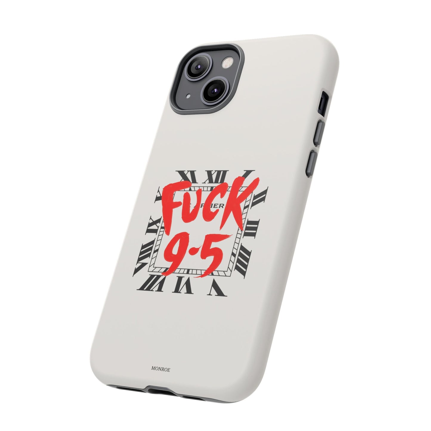 No 9-5 Tough Case