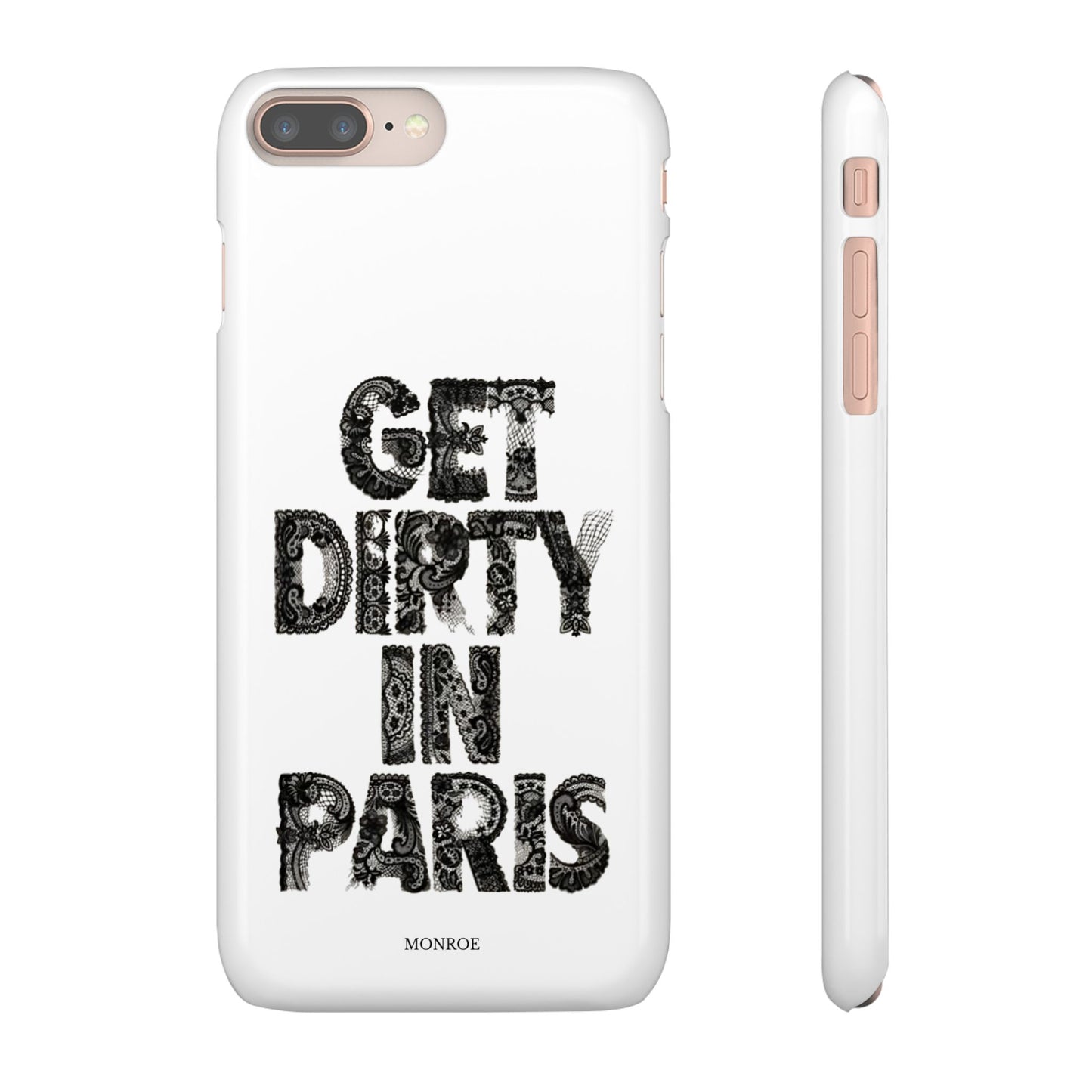 Get Dirty in Paris White Snap Case