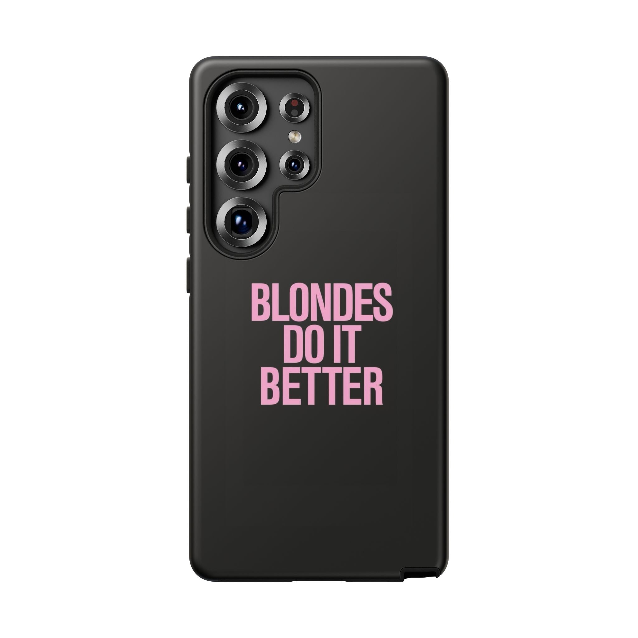 Blondes Do It Better Phone Case
