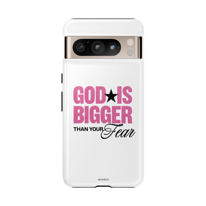 "God Is Bigger Than Your Fear" Tough Case