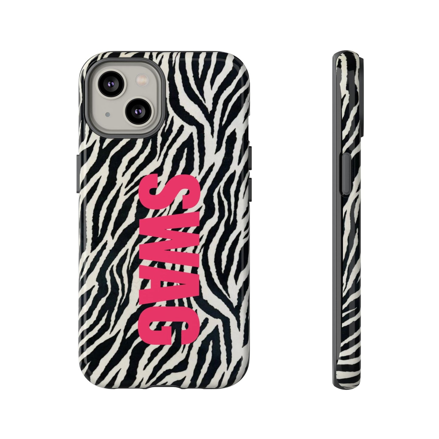 Zebra Print  "SWAG" Tough Case