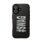 #SWAG Tough Phone Case