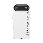 Born To Die Phone Case