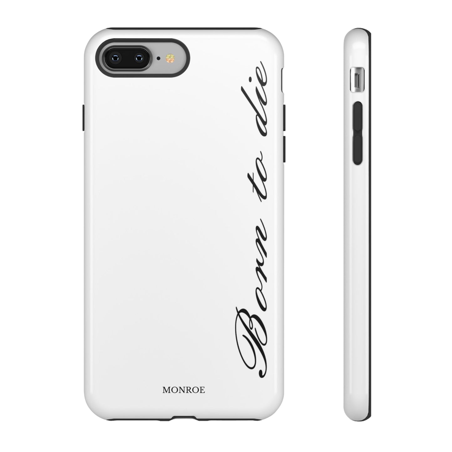 Born to Die Script Tough Case