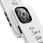 I Am a Rich Man Phone Case