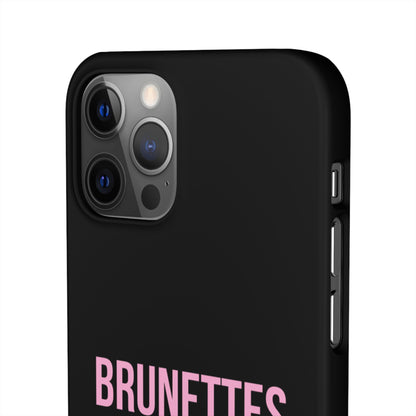 ''Brunettes Do It Better'' Case