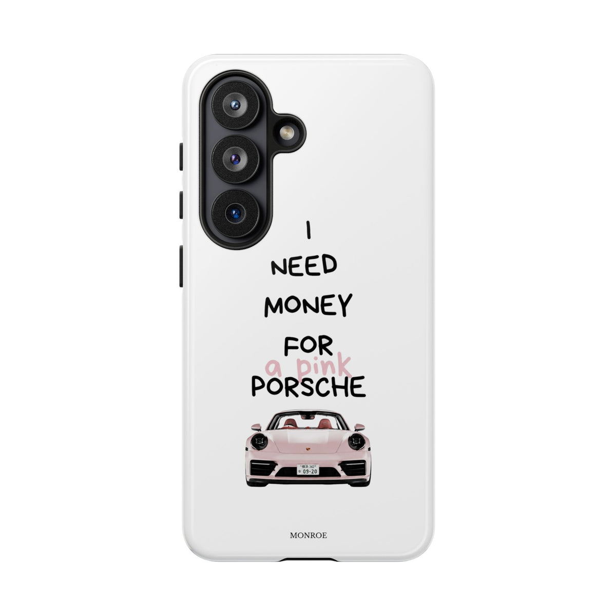 "I Need Money for a Pink Porsch" Tough Case