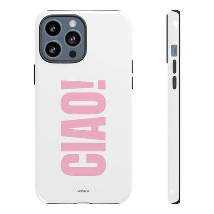 Pink "CIAO!" Tough Case