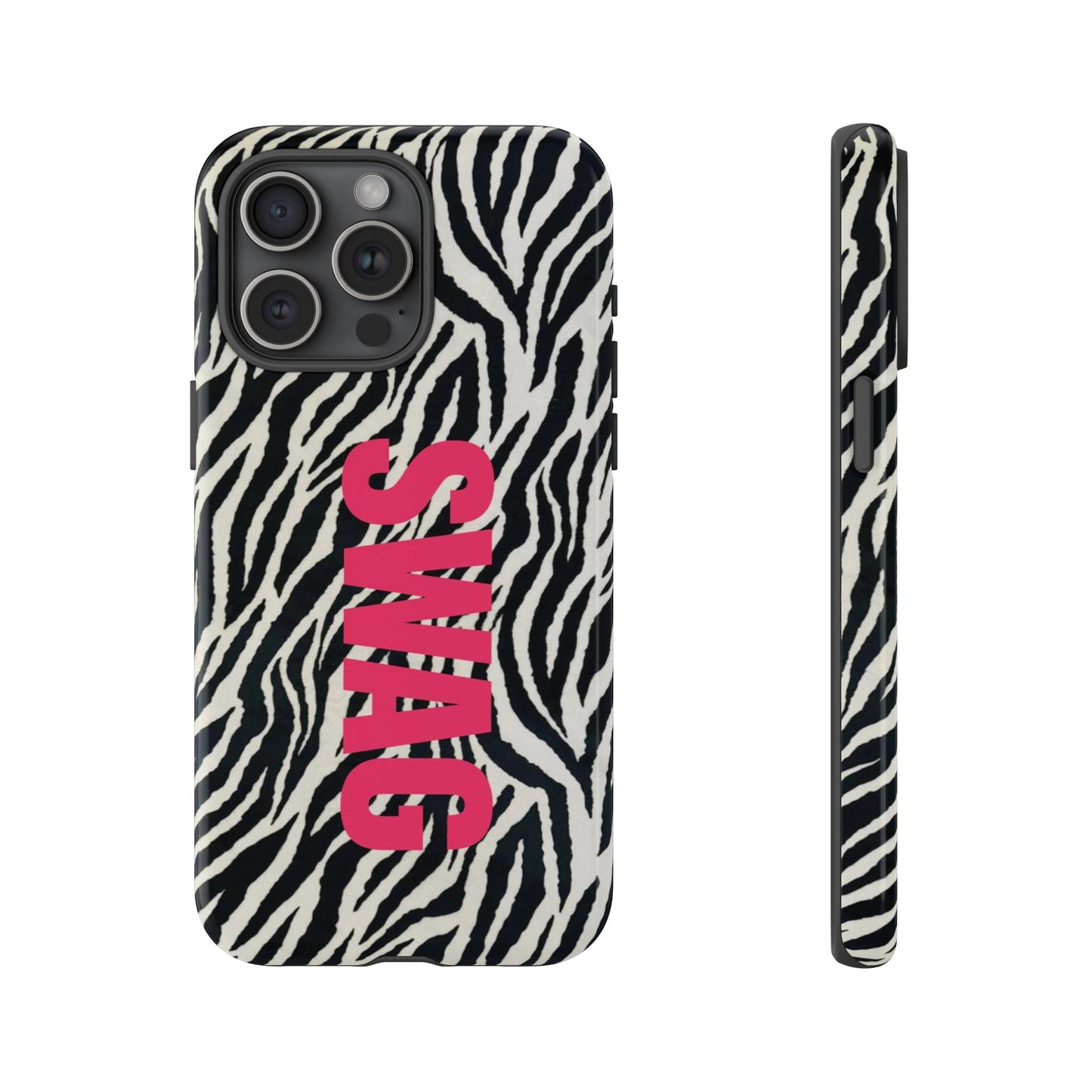 Zebra Print  "SWAG" Tough Case