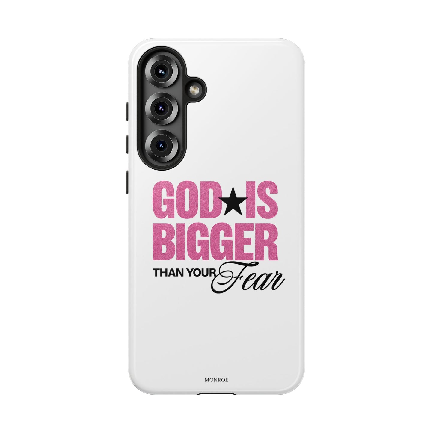 "God Is Bigger Than Your Fear" Tough Case