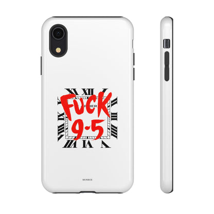 No 9-5 Tough Case