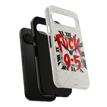 "F*** 9–5" Tough Case