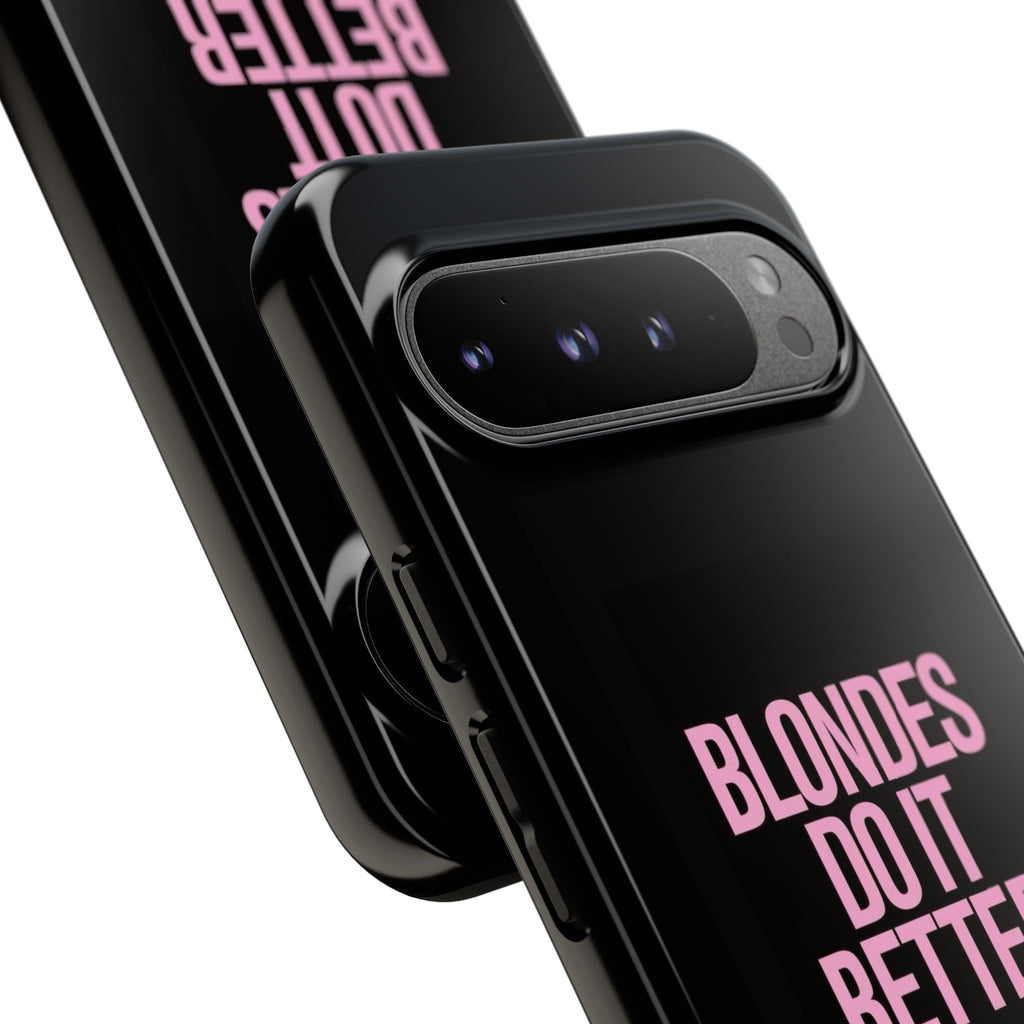 Blondes Do It Better Phone Case