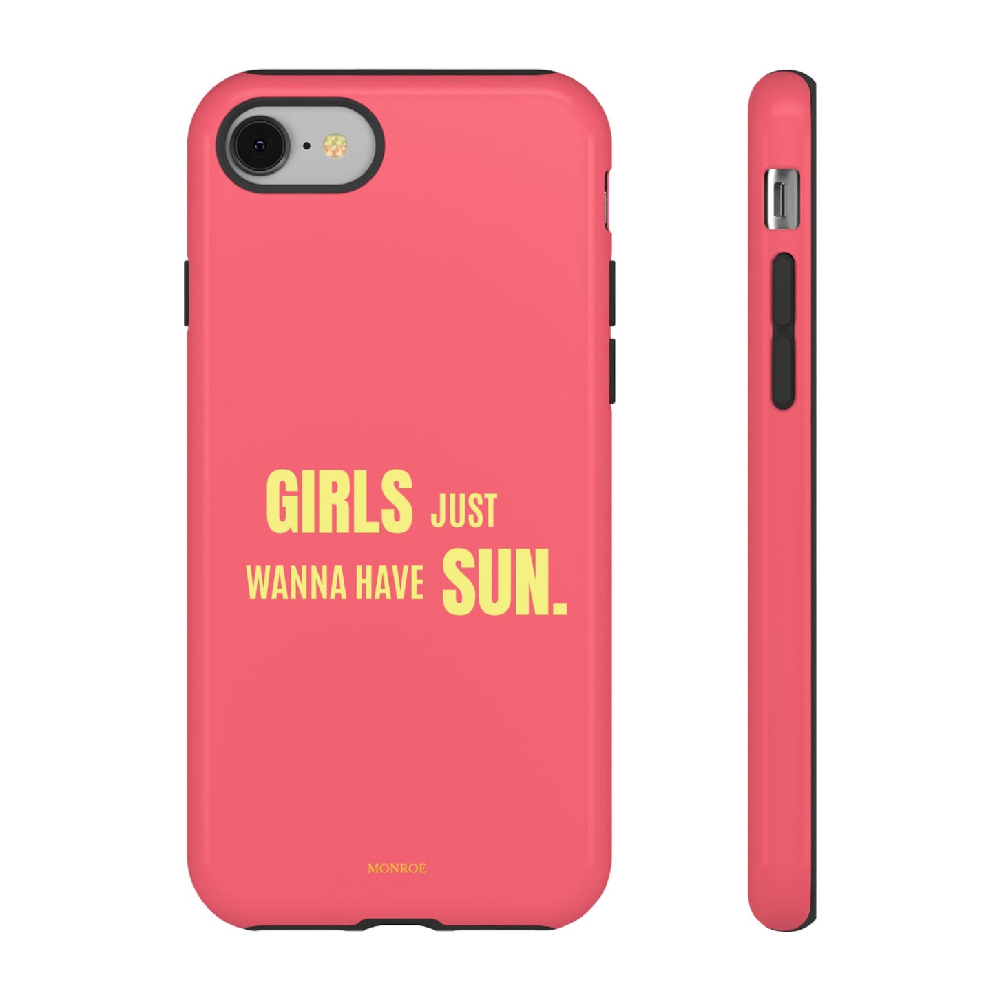 Girls Just Wanna Have Sun Tough Case