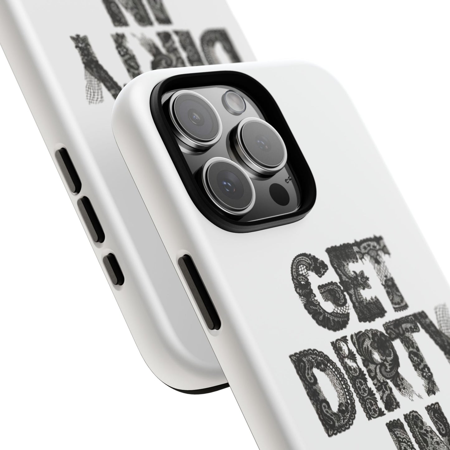 Get Dirty in Paris Phone Case