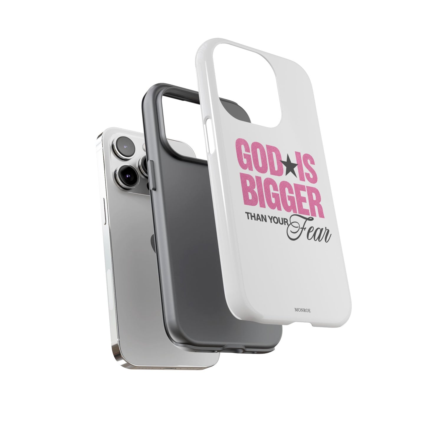 "God Is Bigger Than Your Fear" Tough Case