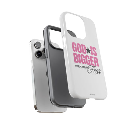 "God Is Bigger Than Your Fear" Tough Case