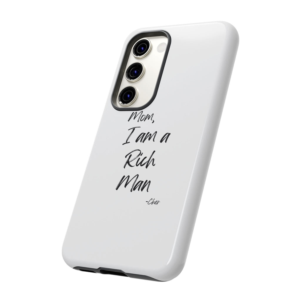 I Am a Rich Man Phone Case