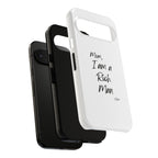 I Am a Rich Man Phone Case