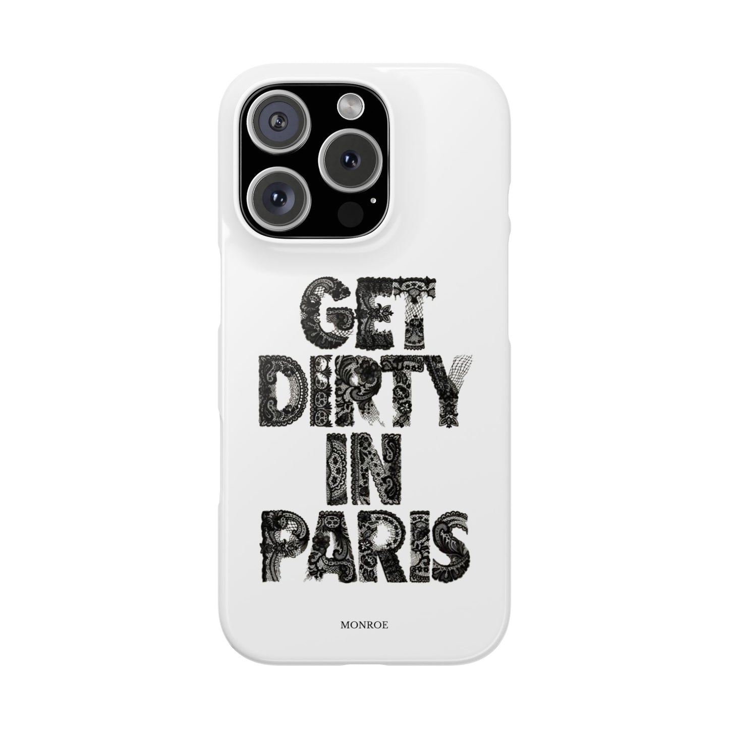 Get Dirty in Paris White Snap Case