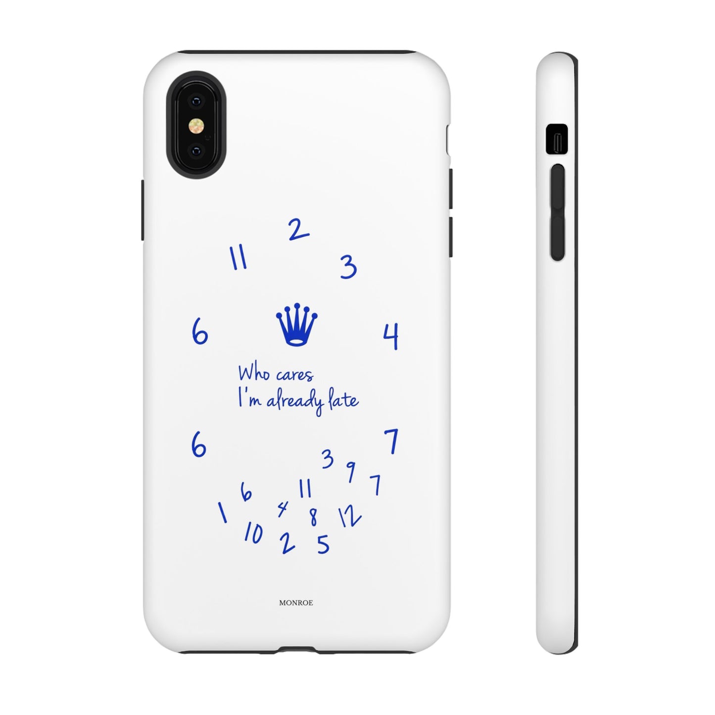 "Who Cares I'm Already Late" Tough Case