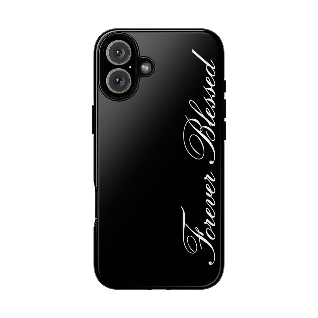 "Forever Blessed" Black Phone Cover