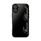 "Forever Blessed" Black Phone Cover