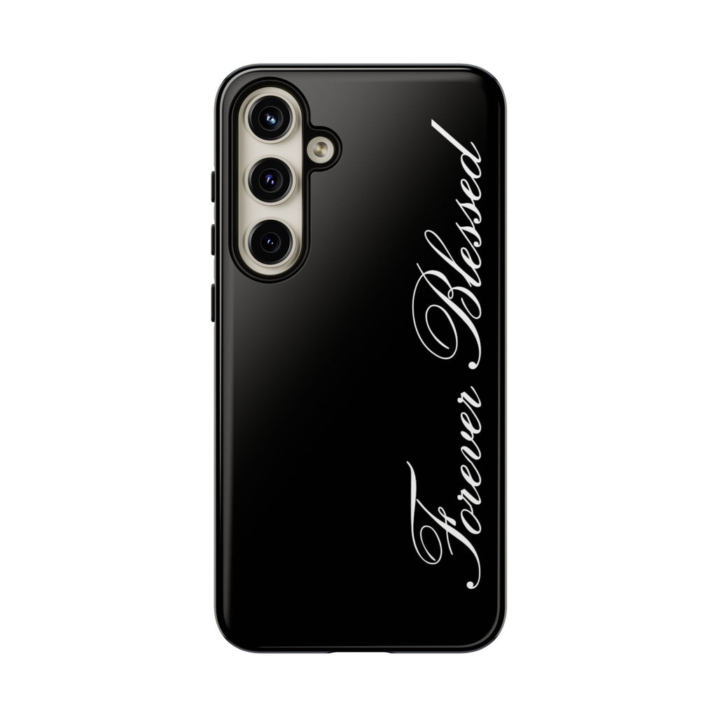 "Forever Blessed" Black Phone Cover