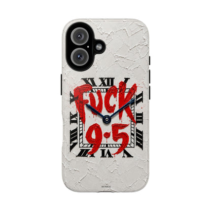 "F*** 9–5" Tough Case