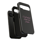 “I Will Only Get Richer and Prettier" Tough Phone Case