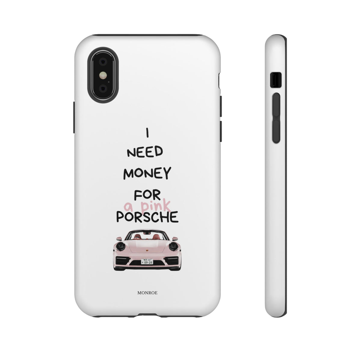 "I Need Money for a Pink Porsch" Tough Case