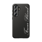 "Forever Blessed" Black Phone Cover