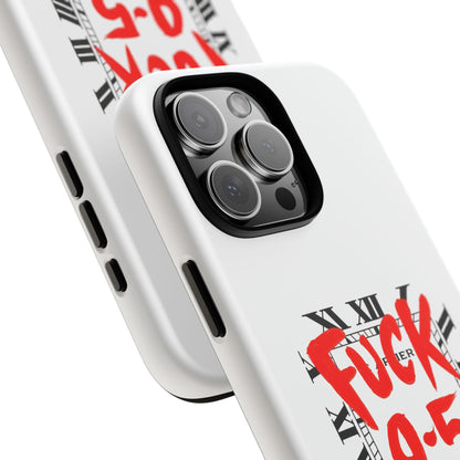 No 9-5 Tough Case