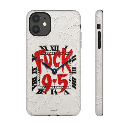 "F*** 9–5" Tough Case