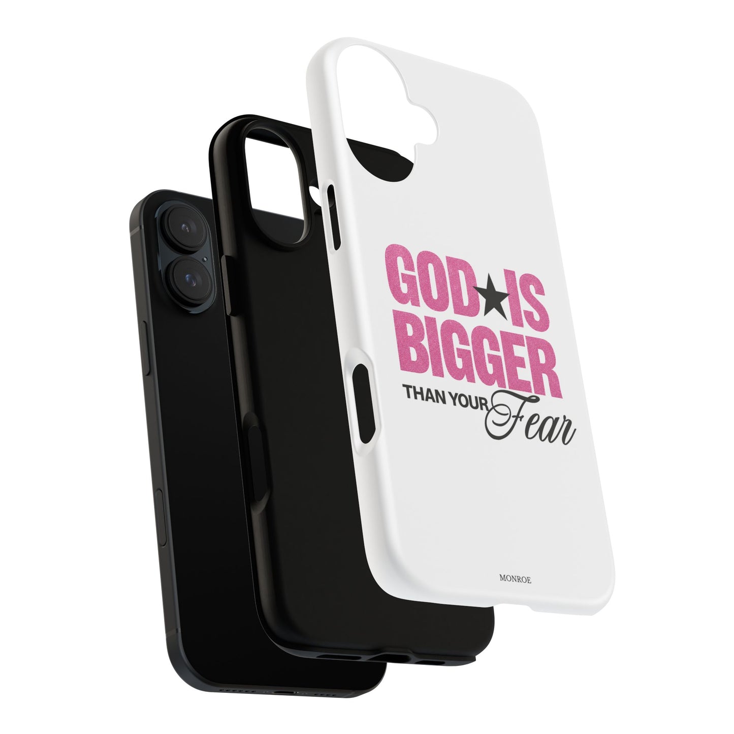"God Is Bigger Than Your Fear" Tough Case