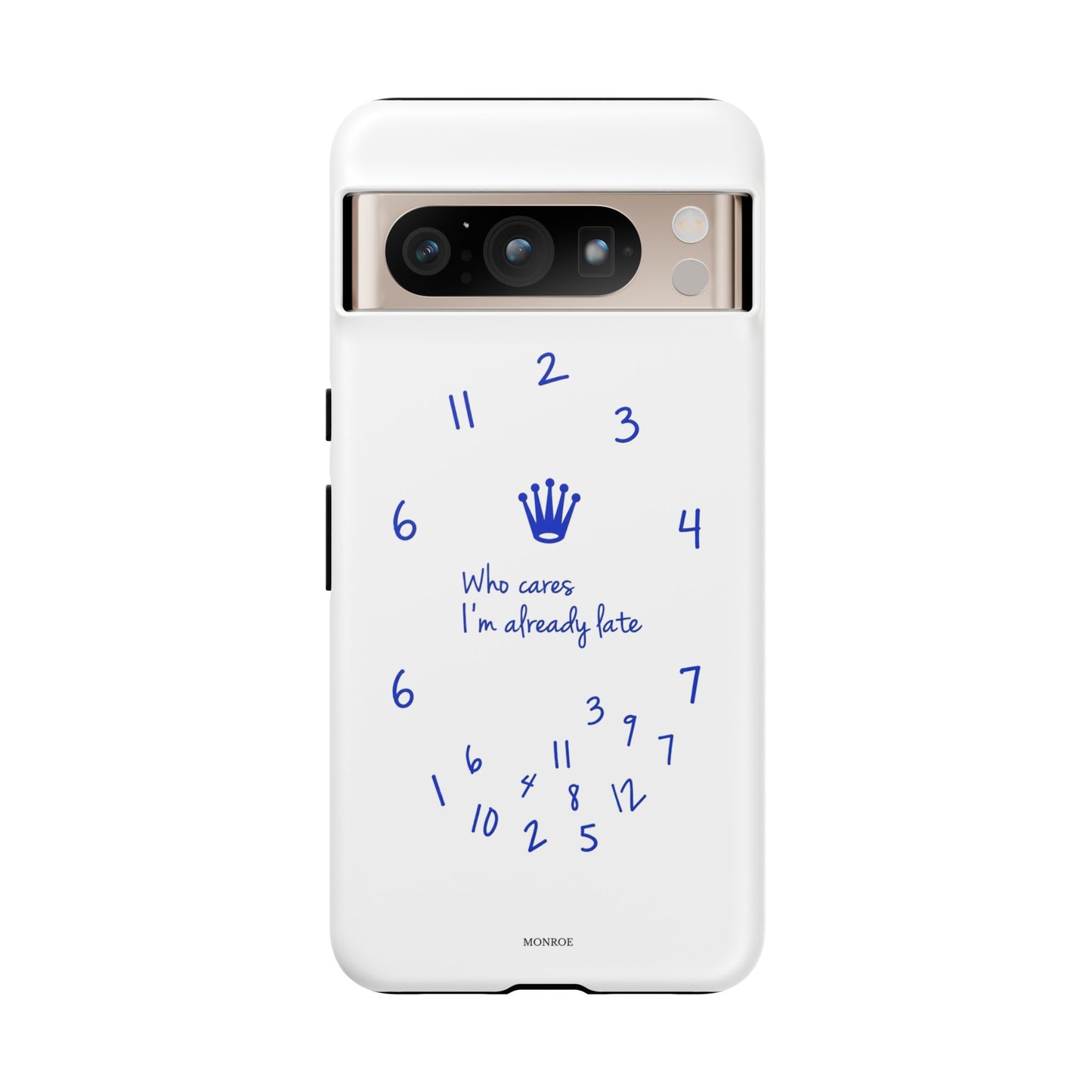 "Who Cares I'm Already Late" Tough Case
