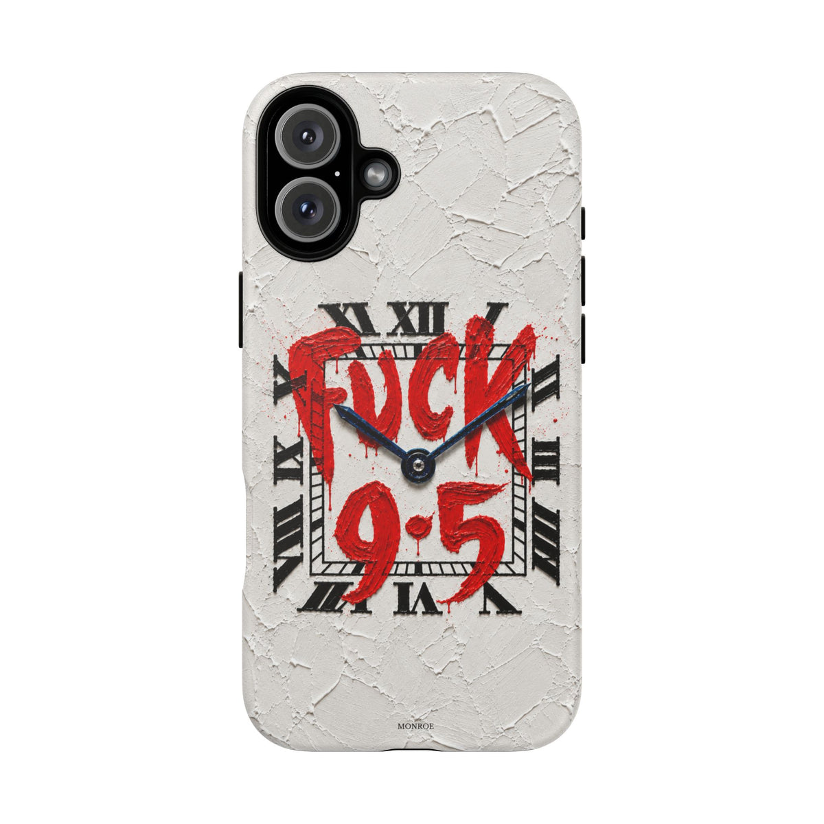 "F*** 9–5" Tough Case