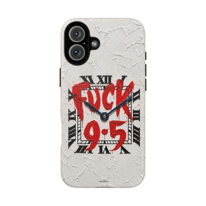 "F*** 9–5" Tough Case