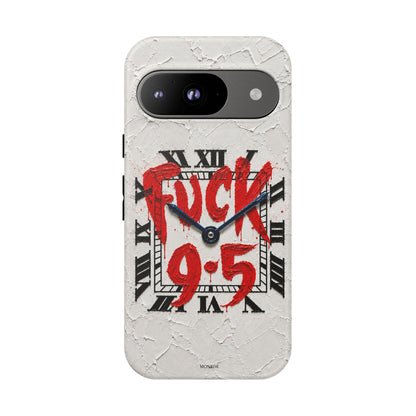 "F*** 9–5" Tough Case